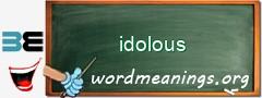 WordMeaning blackboard for idolous